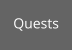 Quests